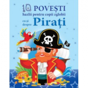10 Povesti hazlii pentru copii cu si despre Pirati