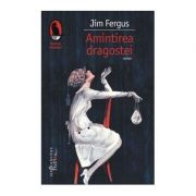 Amintirea dragostei - Jim Fergus