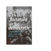 De la dictatura la democratie. Un cadru conceptual pentru castigarea libertatii - Gene Sharp