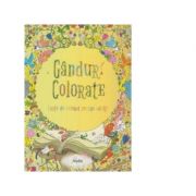 Ganduri colorate - carte de colorat pentru adulti