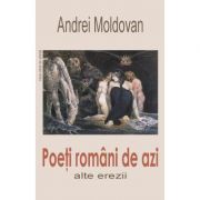 Poeti romani de azi - Andrei Moldovan
