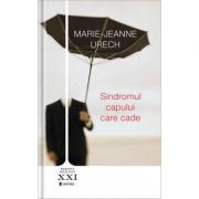 Sindromul capului care cade - Marie-Jeanne Urech