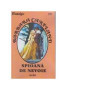 Spioana de nevoie - Barbara Cartland