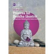 Trezirea lui Buddha launtric - Lama Surya Das