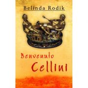 Benvenuto Cellini - Belinda Rodik