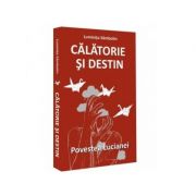 Calatorie si destin. Povestea Lucianei - Luminita Sambotin