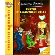 Furtul diamantului urias - Geronimo Stilton