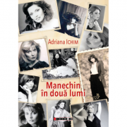 Manechin in doua lumi - Adriana Ichim