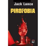 Pirofobia - Jack Lance