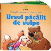 Povesti pentru cei foarte mici - Ursul pacalit de vulpe