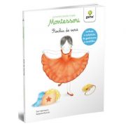 Povestioarele mele Montessori. Rochia de vara - Eve Herrmann