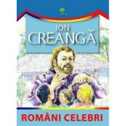 Romani celebri - Ion Creanga
