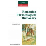 Romanian Phraseological Dictionary. The Onomasiological Field of Human Nourishment - Petronela Savin