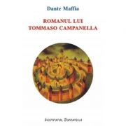 Romanul lui Tommaso Campanella - Dante Maffia