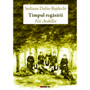 Timpul regasirii. Fiii Avdellei - Steliana Duliu-Bajdechi