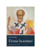 Ucenic la iconari - Marius Manta