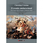 Ucronia eminesciana - Eseu despre timp si imagine in „Memento Mori” - Christian Craciun