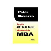 Ce stiu cei mai buni absolventi de MBA - Peter Navarro