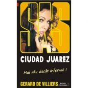 Ciudad Juarez - SAS 130 (editie pe hartie de ziar) - Gerard de Villiers