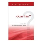 Doar fan - Kyle Idleman