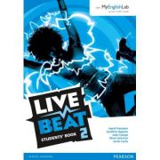 Live Beat 2 Students' Book with MyEnglishLab - Ingrid Freebairn