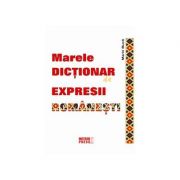 Marele dictionar de expresii romanesti - Marin Buca