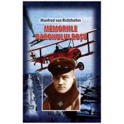 Memoriile Baronului Rosu - Manfred von Richthofen