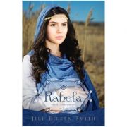 Rahela Volumul 3 Din Seria Sotiile Patriarhilor - Jill Eileen Smith