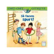 Sa facem sport! - Sandra Ladwig, Sigrid Leberer