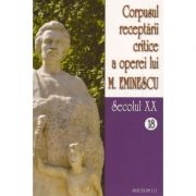 Corpusul receptarii critice a operei lui Mihai Eminescu. Secolul XX (volumele 18-19) - I. Oprisan