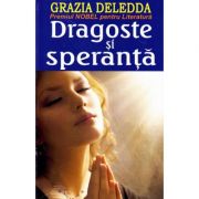 Dragoste si speranta - Grazia Deledda