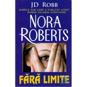 Fara limite - J. D. Robb (Nora Roberts)