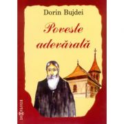 Poveste adevarata - Dorin Bujdei