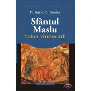 Sfantul Maslu, Taina vindecarii - Pr. David G. Bissias