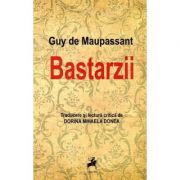 Bastarzii - Guy de Maupassant