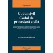 Codul civil. Codul de procedura civila. Actualizat 21 martie 2019