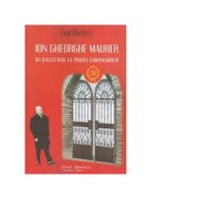 Ion Gheorghe Maurer - Un intelectual la poarta comunismului - Dan Botez