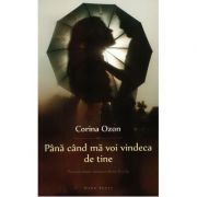Pana cand ma voi vindeca de tine - Corina Ozon