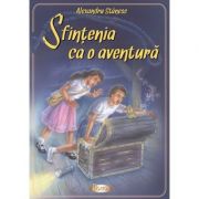 Sfintenia ca o aventura - Alexandru Stanese