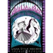 Amelia von Vamp si printii unicorni - Laura Ellen Anderson