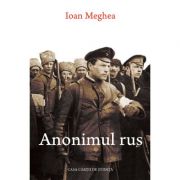 Anonimul rus - Ioan Meghea