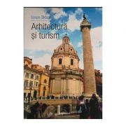 Arhitectura si turism - Ioan Baca