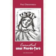 Carnetul unui Pierde-Tara - Paul Diaconescu