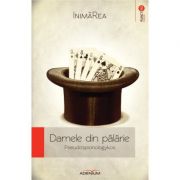 Damele din palarie - InimaRea