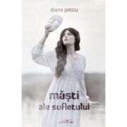 Masti ale sufletului - Diana Petcu