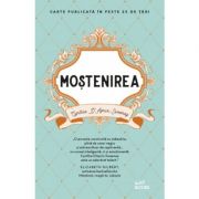 Mostenirea - Cynthia D'Aprix Sweeney