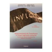 Neoprotestantii din Transilvania in timpul regimului comunist. Studiu de caz: Baptistii din judetul Cluj. Marturii si documente - Denisa Bodeanu, editor