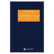 The Rulling Council The Integration of Transylvania into Romania 1918 -1920 - Gheorghe Iancu