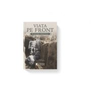 Viata pe front in scrieri personale - Anemari Monica Negru