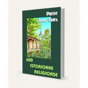 600 istorioare religioase - Iosif Trifa